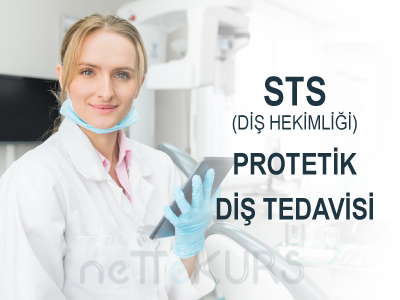 Online STS Diş Hekimliği Protetik Diş Tedavisi Dersleri, STS Diş Hekimliği Protetik Diş Tedavisi Uzaktan Eğitim Dersleri